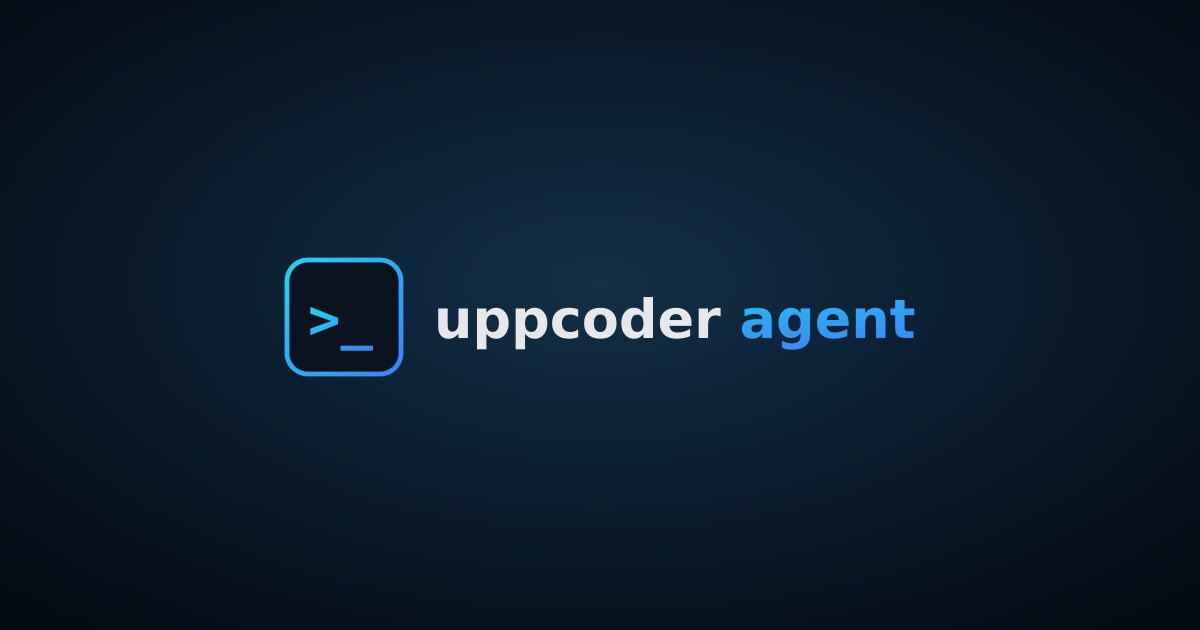 Introducing uppcoder agent: AI coding that lives in your terminal